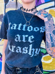 Tattoos are Trashy