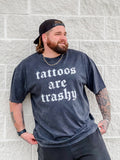 Tattoos are Trashy